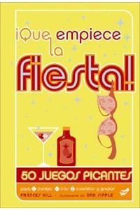 ¡Que Empiece La Fiesta!