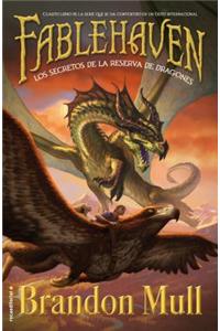 Fablehaven IV. Los Secretos de La Reserva de Dragones