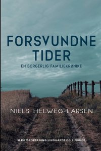 Forsvundne tider - en borgerlig familiekrønike