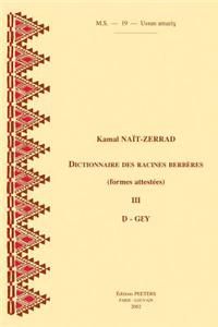 Dictionnaire Des Racines Berberes (formes Attestees). III. D-GEY