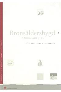 Bronsaldersbygd 2300-500 F.Kr.