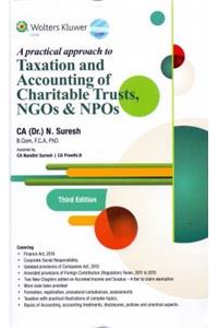 A Practical Approach to Taxation and Accounting of Charitable Trusts, NGOs & NPOs