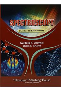 Spectroscopy : Atomic and Molecular, PB....Chatwal G R/Anand S K
