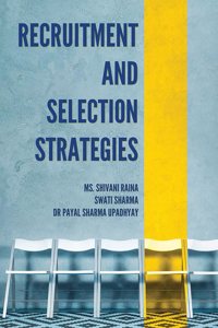 RECRUITMENT AND SELECTION STRATEGIES