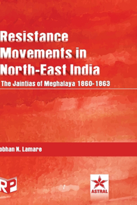 Resistance Movements in North East India