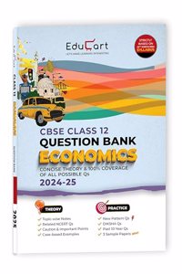 Educart CBSE Question Bank Class 12 Economics 2024-25 (As per latest CBSE Syllabus 23 Mar 2024)