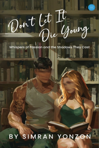 Don't Let It Die Young