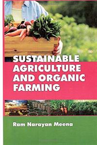 Sustainable Agriculture and Organic Farming