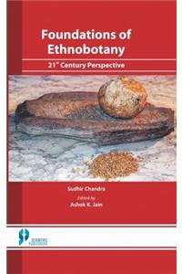 Foundations of Ethnobotany (21st Century Perspective)