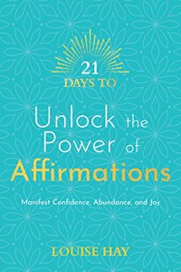 21 Days to Unlock the Power of Affirmati