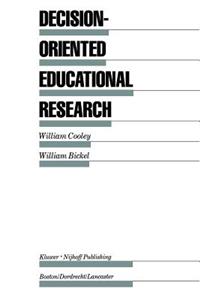 Decision-Oriented Educational Research