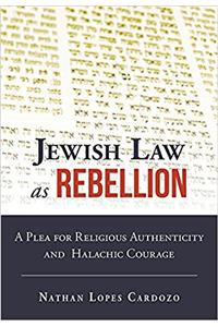 Jewish Law as Rebellion