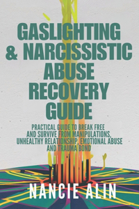 Gaslighting & Narcissistic Abuse Recovery Guide