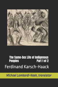 The Same-Sex Life of Indigenous Peoples Part 1 of 2
