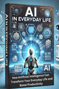 AI in Everyday Life