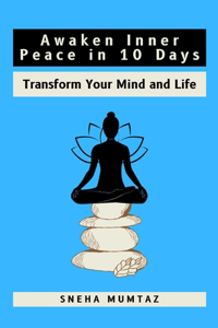 Awaken Inner Peace in 10 Days