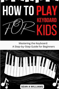 how to play keyboard for kids