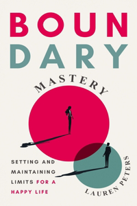 Boundary Mastery