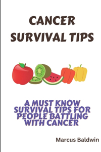 Cancer Survival Tips