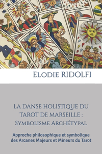 danse holistique du Tarot de Marseille