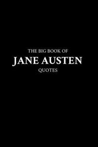 Big Book of Jane Austen Quotes
