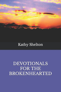 Devotionals for the Brokenhearted