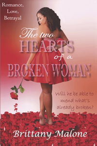 Two Hearts of a Broken Woman