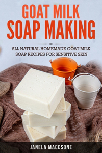 Goat Milk Soap Making