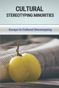 Cultural Stereotyping Minorities