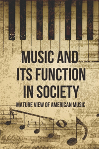 Music And Its Function In Society