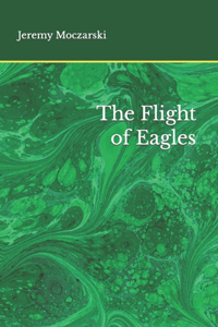 The Flight of Eagles