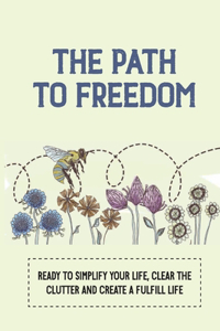 The Path To Freedom