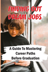 Finding Out Dream Jobs
