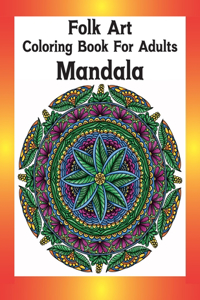 Folk Art Coloring Book For Adults Mandala