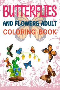 Butterflies and Flowers Adult Coloring Book