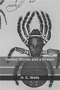 Twelve Stories and a Dream