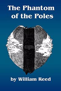 The Phantom of the Poles