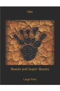 Beasts and Super-Beasts