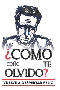 Como coño te olvido?