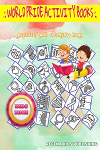 World Pride Activity Books: 50 Fun Lesbians, Love Plant, Pride, Transgender, Androgyne, Banner, Heart, Inlove For Age 2 Image Quizzes Words Activity And Coloring Books