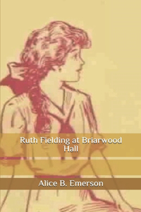 Ruth Fielding at Briarwood Hall