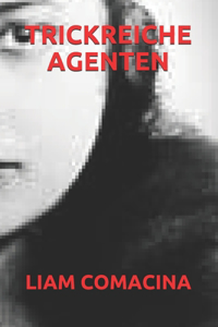 Trickreiche Agenten