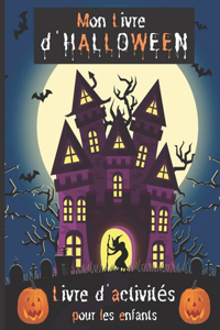 Mon Livre d'HALLOWEEN Livre d'Activités pour les Enfants