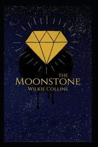 The Moonstone-Original Edition(Annotated)