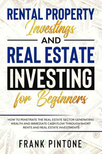 Rental Property Investing and Real Estate Investing for Beginners