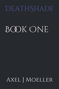 DeathShade: Book One