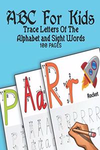 ABC For Kids - Trace Letters Of The Alphabet and Sight Words