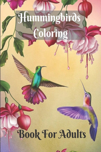 Hummingbirds Coloring Book For Adults