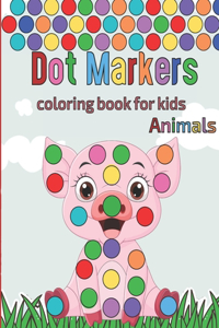 Dot Markers coloring book for kids Animals