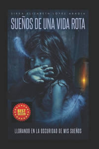 Sueños de una vida rota